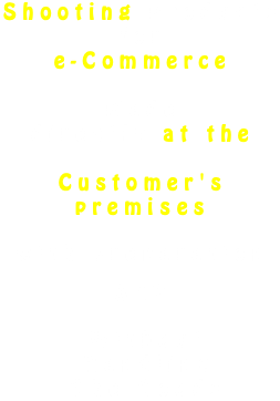 Shooting Products for e-Commerce Made directly at the Customer's premises with preparation SET Without Handling The Goods